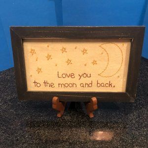 Hand Stitched "Love You To The Moon And Back" Sign